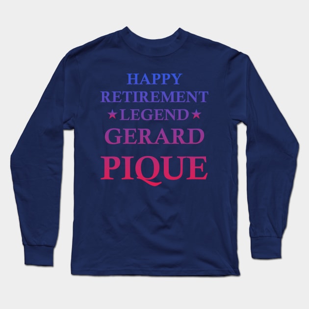 Gerard Pique Retirement Long Sleeve T-Shirt by Lotemalole